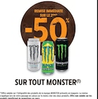 Promo - 50% remise immédiate sur le 2ème sur tout MONSTER à  dans le catalogue Intermarché Hyper à Pamiers