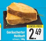 Geräucherter Heilbutt von  im aktuellen EDEKA Prospekt für 2,49 €