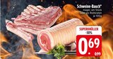 Schweine-Bauch im EDEKA Prospekt Schweine-Bauch im aktuellen EDEKA Prospekt für 0,69 €