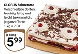 Sahnetorte Angebote von Globus bei GLOBUS Rüsselsheim für 5,99 €