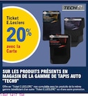 20% avec la Carte Ticket E.Leclerc sur les produits présents en magasin de la gamme de tapis auto 'Tech9' - Tech9 - E.Leclerc à Toulouse 20% avec la Carte Ticket E.Leclerc sur les produits présents en magasin de la gamme de tapis auto 'Tech9' - Tech9 en promo chez E.Leclerc Toulouse