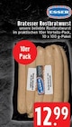 Aktuelle Bratwurst Angebote bei EDEKA in Mönchengladbach Aktuelles Bratesser Rostbratwurst Angebot bei EDEKA in Mönchengladbach ab 12,99 €