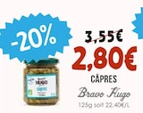 Câpres - Bravo Hugo en promo chez Naturalia Câpres - Bravo Hugo dans le catalogue Naturalia