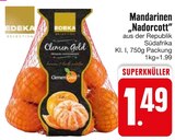 Mandarinen „Nadorcott“ bei E center im Vilsbiburg Prospekt für 1,49 €