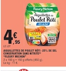 Aiguillettes de poulet rôti -25% de sel conservation sans nitrite - FLEURY MICHON en promo chez E.Leclerc Aiguillettes de poulet rôti -25% de sel conservation sans nitrite - FLEURY MICHON dans le catalogue E.Leclerc