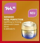 Uplifting & Firming Advanced Cream von SHISEIDO VITAL PERFECTION im aktuellen Müller Prospekt für 144,95 €