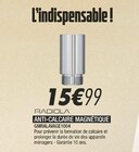 Promo ANTI-CALCAIRE MAGNÉTIQUE à 15,99 € dans le catalogue Blanc Brun à Sainte-Segrée