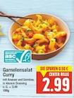 Garnelensalat Curry von  im aktuellen E center Prospekt für 2,99 €