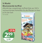 Blumenerde torffrei im V-Markt Prospekt Blumenerde torffrei von V-Markt im aktuellen V-Markt Prospekt für 2,99 €