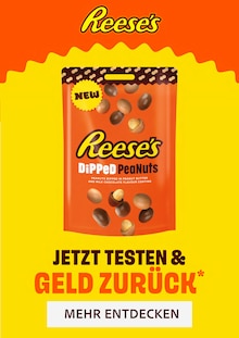 Aktueller Reese's Prospekt (SchĂ€ftlarn, 1 Seite zum blĂ€ttern Reese's Prospekt JETZT TESTEN & GELD ZURĂCK* mit 1 Seite