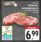 EDEKA - Frische Schweinenackensteaks Angebot im Prospekt Frische Schweinenackensteaks bei EDEKA im Prospekt "" für 6,99 €