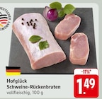 Schweine-Rückenbraten im Angebot bei E center in Leonberg Schweine-Rückenbraten Angebote von Hofglück bei E center Leonberg für 1,49 €