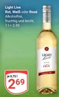 Rot, Weiß oder Rosé im Angebot bei GLOBUS in Völklingen Rot, Weiß oder Rosé Angebote von Light Live bei GLOBUS Völklingen für 2,69 €
