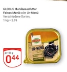 Feines Menü bei GLOBUS im Prospekt "" für 0,44 €