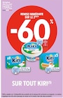 Intermarché Saint-Georges-sur-Eure - Promo -60% REMISE IMMÉDIATE SUR LE 2ÈME SUR TOUT KIRI Promo -60% REMISE IMMÉDIATE SUR LE 2ÈME SUR TOUT KIRI à dans le catalogue Intermarché à Saint-Georges-sur-Eure