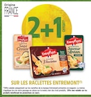 2+1 offert sur les raclettes ENTREMONT à Intermarché Hyper dans Creysse 2+1 offert sur les raclettes ENTREMONT à Intermarché Hyper dans Creysse