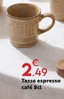 Tasse espresso café en promo chez Maxi Bazar Tasse espresso café dans le catalogue Maxi Bazar