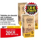 Tablettes de chocolat noir à pâtisser - NESTLÉ DESSERT dans le catalogue Cora