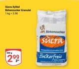 Xylitol Birkenzucker Granulat im Angebot bei GLOBUS in Viersen Xylitol Birkenzucker Granulat Angebote von Sücra bei GLOBUS Viersen für 2,99 €