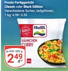 Fertiggericht Classic oder Black Edition im Angebot bei GLOBUS in Koblenz Fertiggericht Classic oder Black Edition Angebote von Frosta bei GLOBUS Koblenz für 2,49 €