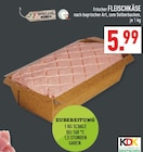 Marktkauf Barntrup - Frischer Fleischkäse Angebot im Prospekt Frischer Fleischkäse bei Marktkauf im Barntrup Prospekt für 5,99 €