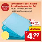 Schneidbretter oder flexible Schneideunterlage, 4er Set im Netto Marken-Discount Prospekt Schneidbretter oder flexible Schneideunterlage, 4er Set von Kitchen Club im aktuellen Netto Marken-Discount Prospekt für 4,99 €
