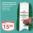 Polnische Gänsebrust Angebote von Cedrob Krakauer Land bei GLOBUS Erfurt für 15,39 €