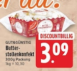 Butterstollenkonfekt von GUT&GÜNSTIG für 3,09 € bei EDEKA im Angebot Butterstollenkonfekt von GUT&GÜNSTIG im aktuellen EDEKA Prospekt