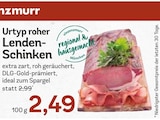 EDEKA - Urtyp roher Lenden-Schinken Angebot im Prospekt Urtyp roher Lenden-Schinken bei EDEKA im Prospekt "" für 2,49 €