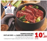 Viande Bovine Pot au Feu Sans Os à Mijoter dans le catalogue U Express