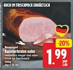 Kasselerbraten natur von Bauergut für 1,99 € bei EDEKA im Angebot Kasselerbraten natur von Bauergut im aktuellen EDEKA Prospekt