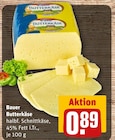 Butterkäse im Angebot bei REWE in Rheda-Wiedenbrück Butterkäse Angebote von Bauer bei REWE Rheda-Wiedenbrück für 0,89 €