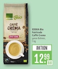 Fairtrade Caffè Crema Angebote von EDEKA Bio bei Marktkauf Heilbronn für 12,99 €