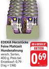 Feine Mahlzeit Hundenahrung im Angebot bei E center in Schwäbisch Gmünd Feine Mahlzeit Hundenahrung Angebote von EDEKA Herzstücke bei E center Schwäbisch Gmünd für 0,69 €