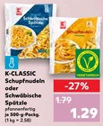 Aktuelles Schupfnudeln oder Schwäbische Spätzle Angebot bei Kaufland in Halle (Saale) ab 1,29 €