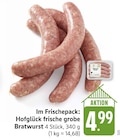 EDEKA - Frische grobe Bratwurst Angebot im Prospekt Frische grobe Bratwurst bei EDEKA im Prospekt "" für 4,99 €