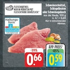 Aktuelles Schweineschnitzel, Schlegelbraten oder Schweinegulasch Angebot bei EDEKA in Würzburg ab 0,59 €