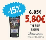 Thé Noir Nature - Destination dans le catalogue Naturalia