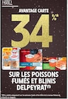 Promo -34% avantage carte sur les poissons fumés et blinis delpeyrat à  dans le catalogue Intermarché à Randan