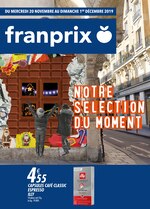 Catalogue Franprix "Notre sélection du moment", 6 pages, à Saint-Cyr-l'École, 20/11/2019 - 01/12/2019 Prospectus Franprix "Notre sélection du moment", 6 pages, à Saint-Cyr-l'École, 20/11/2019 - 01/12/2019