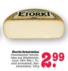 Schafskäse im Angebot bei E center in Karlsruhe Schafskäse Angebote von Etorki bei E center Karlsruhe für 2,99 €