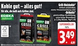 Grill-Holzkohle im Angebot bei EDEKA in Ravensburg Grill-Holzkohle Angebote von EDEKA zuhause bei EDEKA Ravensburg für 3,49 €