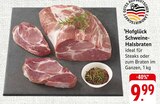 Aktuelles Schweine-Halsbraten Angebot bei E center in Offenbach (Main) ab 9,99 €