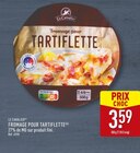 Fromage pour Tartiflette - Le Cavalier en promo à 3,59 € chez Aldi Fromage pour Tartiflette - Le Cavalier dans le catalogue Aldi