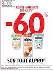 Promo -60% remise immédiate sur le 2ème sur tout  ALPRO à  dans le catalogue Intermarché Super à Chauvoncourt
