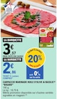 Carpaccio marinade huile d'olive & basilic - Bigard - E.Leclerc à Châtillon Carpaccio marinade huile d'olive & basilic - Bigard en promo chez E.Leclerc Châtillon à 2,86 €
