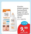 Sonnenfluid Super UV mit Hyaluronsäure LSF50+ von Garnier Ambre Solaire im aktuellen budni Prospekt