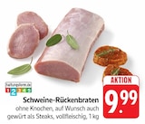 E center Tübingen - Schweine-Rückenbraten Angebot im Prospekt Schweine-Rückenbraten bei E center im Tübingen Prospekt für 9,99 €