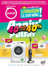 Prospectus Pulsat, "Anniv'Pulsat" à Pouance et alentours, 12 pages, 19/05/2025 - 21/06/2025 Catalogue Pulsat "Anniv'Pulsat" à Pouance et alentours, 12 pages, 19/05/2025 - 21/06/2025