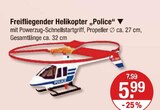 Freifliegender Helikopter "Police" von  im aktuellen V-Markt Prospekt für 5,99 €